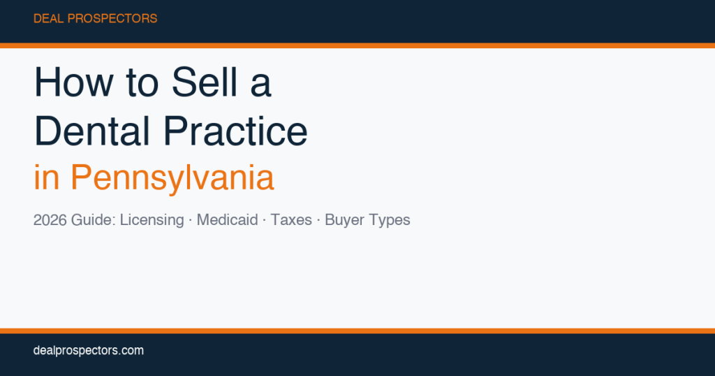 How to Sell a Dental Practice in Pennsylvania — 2026 Guide
